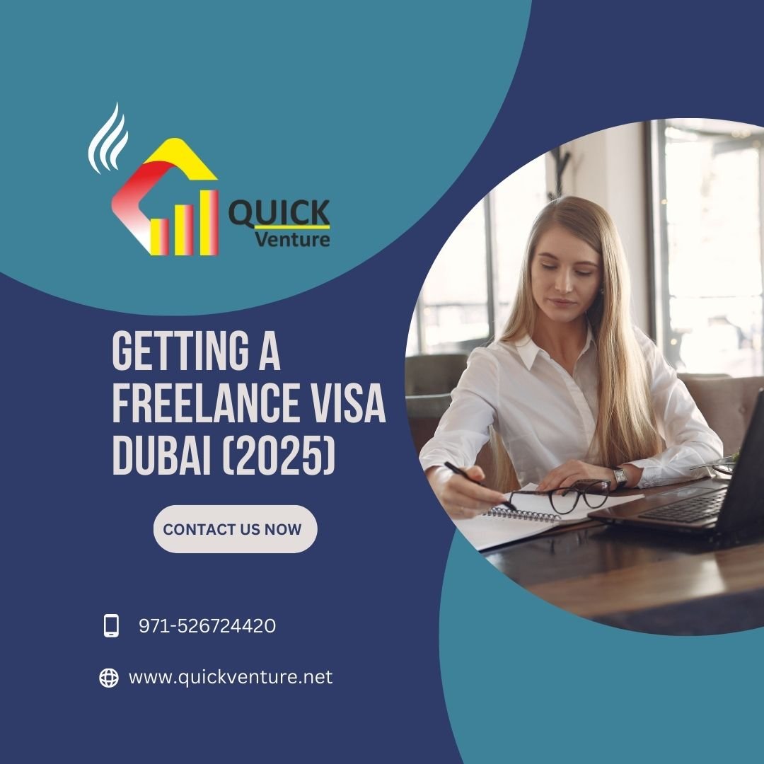 Getting a Freelance Visa Dubai (2025) - Quick Venture